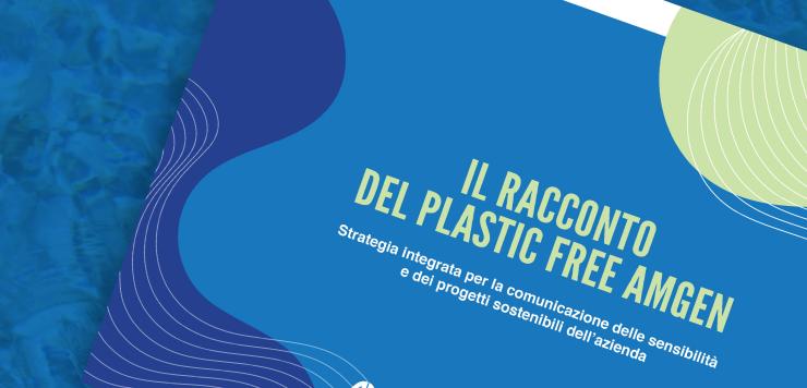 La strategia integrata realizzata per la campagna sostenibile plastic free Amgen